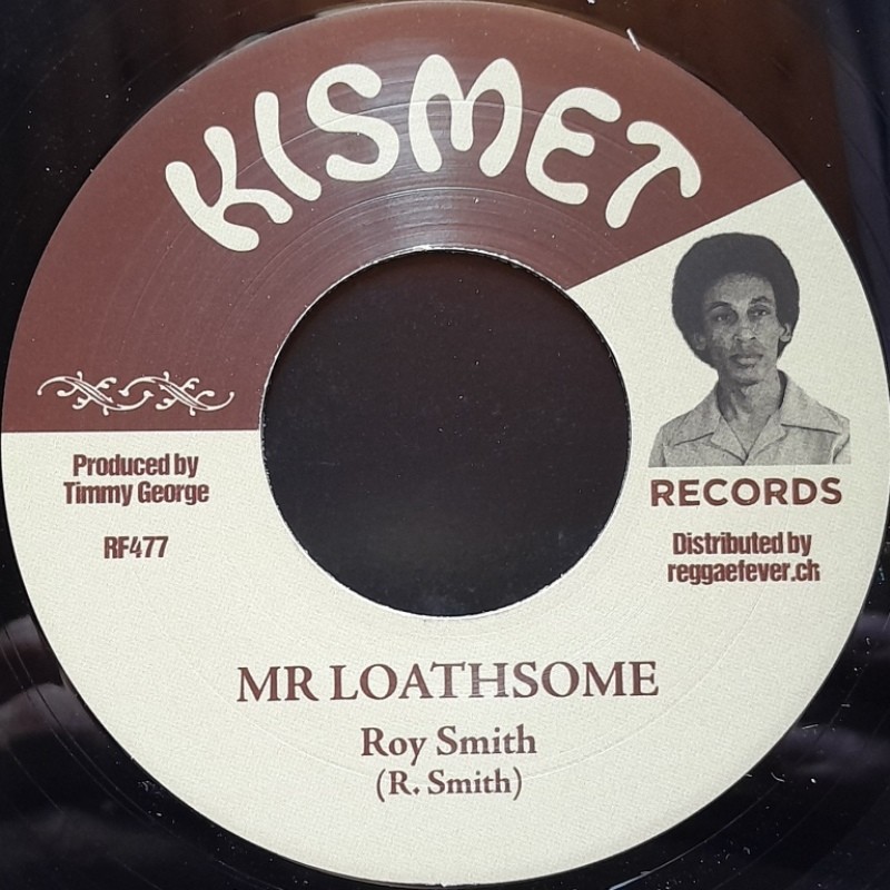 Roy Smith - Mr Loathsome 7"