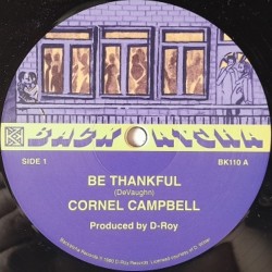 Cornell Cambell - Be Thankful / Sonia 12"