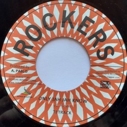 Tetrack - Only Jah Jah Know 7"