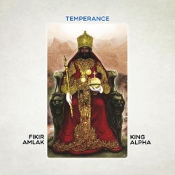 Fikir Amlak & King Alpha - Temperance LP