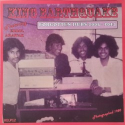King Earthquake - Forgotten Dubs 2005 - 2014 LP