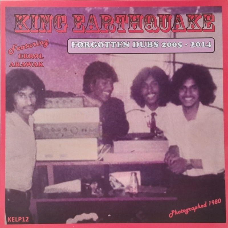 King Earthquake - Forgotten Dubs 2005 - 2014 LP