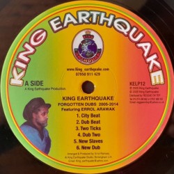 King Earthquake - Forgotten Dubs 2005 - 2014 LP