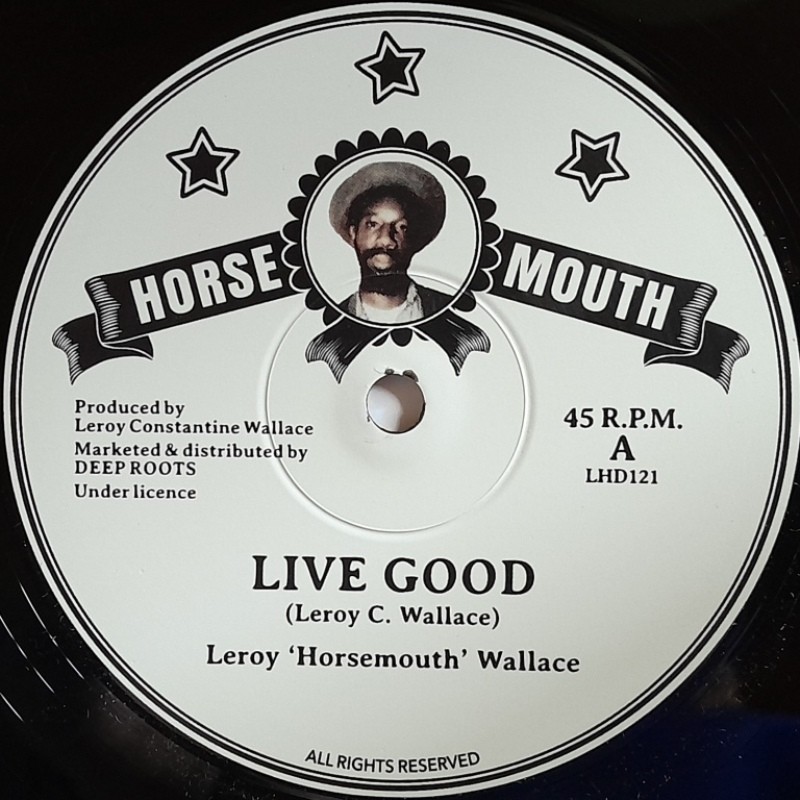 Leroy "Horsemouth" Wallace - Live Good 12"