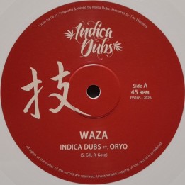 Indica Dubs feat. Oryo - Waza 10"
